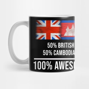 50% British 50% Cambodian 100% Awesome - Gift for Cambodian Heritage From Cambodia Mug